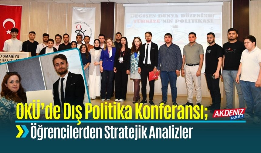 OKÜ Genç Tarihçilerinden Uluslararası İlişkilere Akademik Bakış