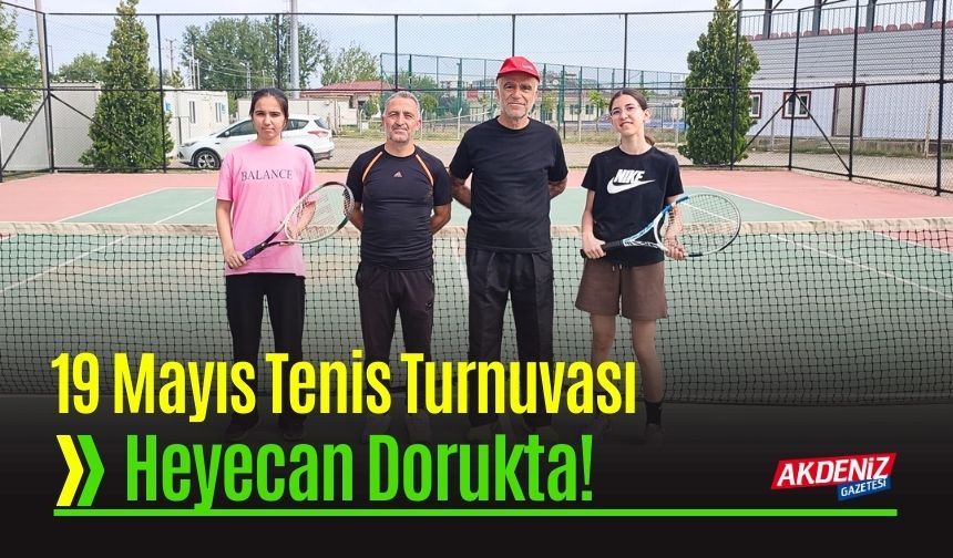 Gençlik Haftası Tenis Turnuvasında Heyecan Dorukta!