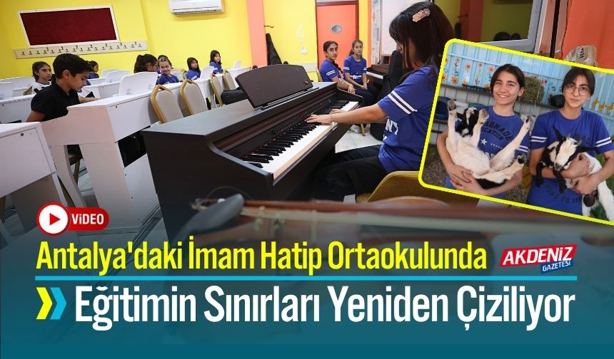 Antalya'daki İmam Hatip Ortaokulunda Eğitimin Sınırları Yeniden Çiziliyor
