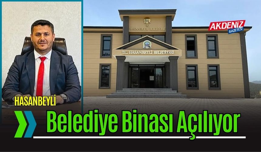 Osmaniye'de Hasanbeyli Belediye Binası Bayramda Açılıyor