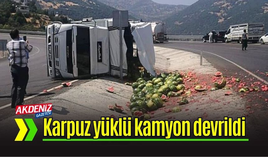 Osmaniye'de Korkutan Kaza: Karpuz Yüklü Kamyon Devrildi