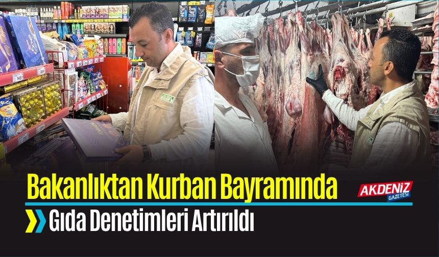 Kurban Bayramında Gıda Denetimleri Artırıldı