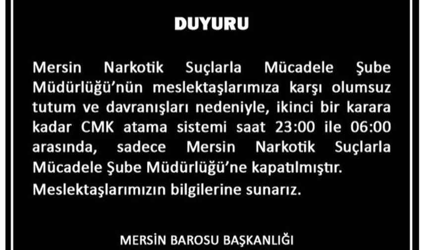 Mersin Barosu'ndan Narkotik Şube'ye Gece Avukat Atamasına Son