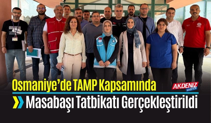 Osmaniye’de TAMP Kapsamında Masabaşı Tatbikatı Gerçekleştirildi