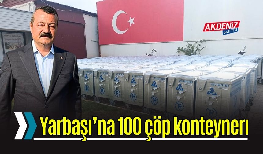 Yarbaşı’na 100 Adet Çöp Konteyneri Tahsis Edildi