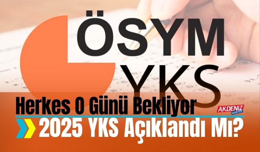 YKS 2025 Sonuçları İçin Geri Sayım: Açıklanma Tarihi ve Tüm Detaylar...