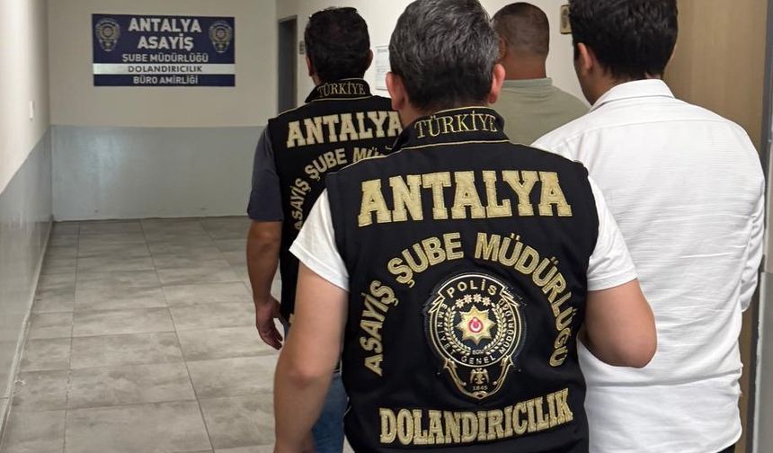 Antalya’da Nitelikli Dolandırıcılık Operasyonu