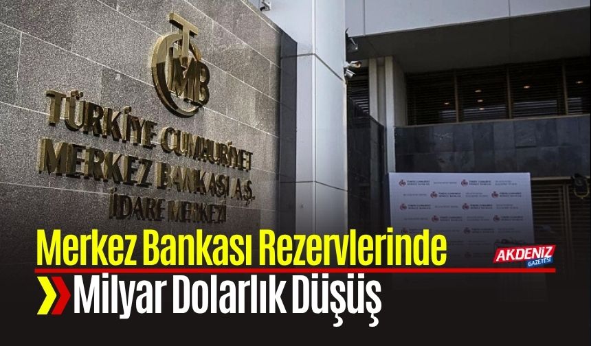 Merkez Bankası Rezervlerinde 2,8 Milyar Dolarlık Düşüş
