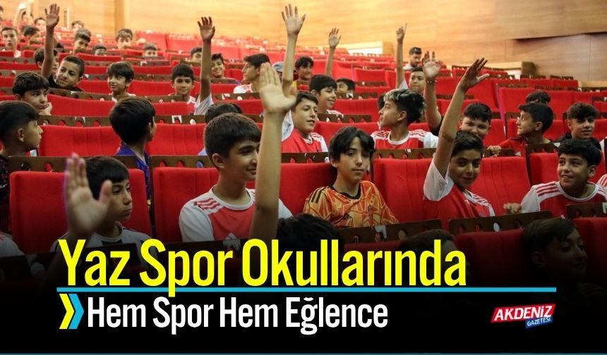 Yaz Spor Okullarında Hem Spor Hem Eğlence