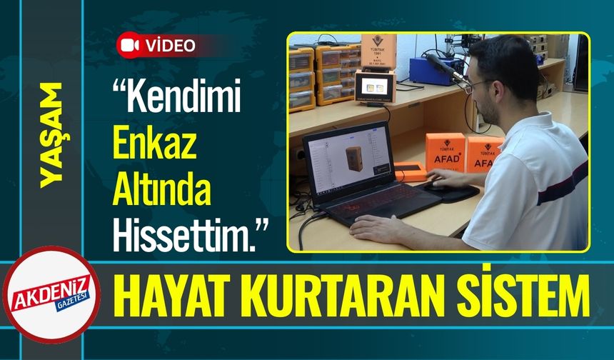 Depremde Hayat Kurtaran Sistem Geliştirdi