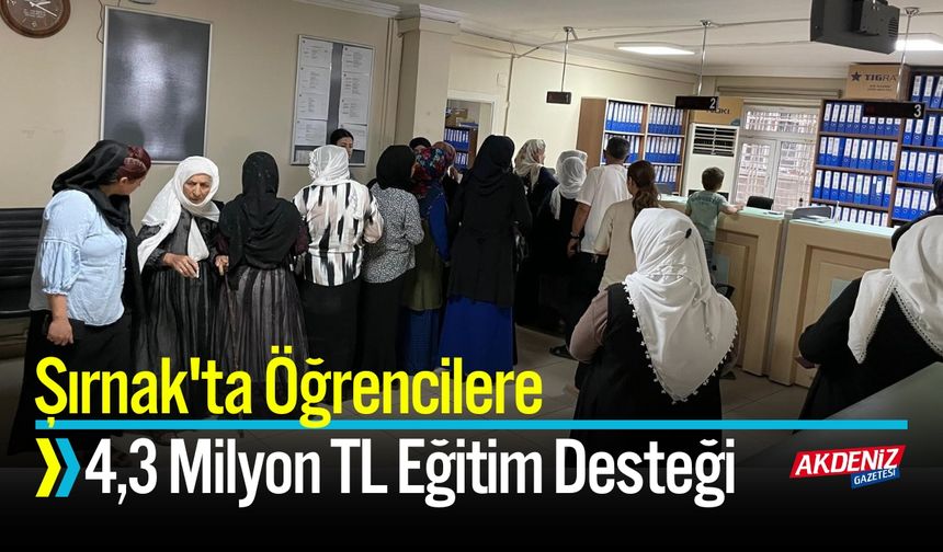 Şırnak'ta Öğrencilere 4,3 Milyon TL Eğitim Desteği