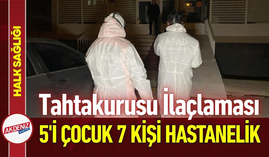 Tahtakurusu İlaçlaması 5'i Çocuk 7 Kişiyi Hastanelik Etti