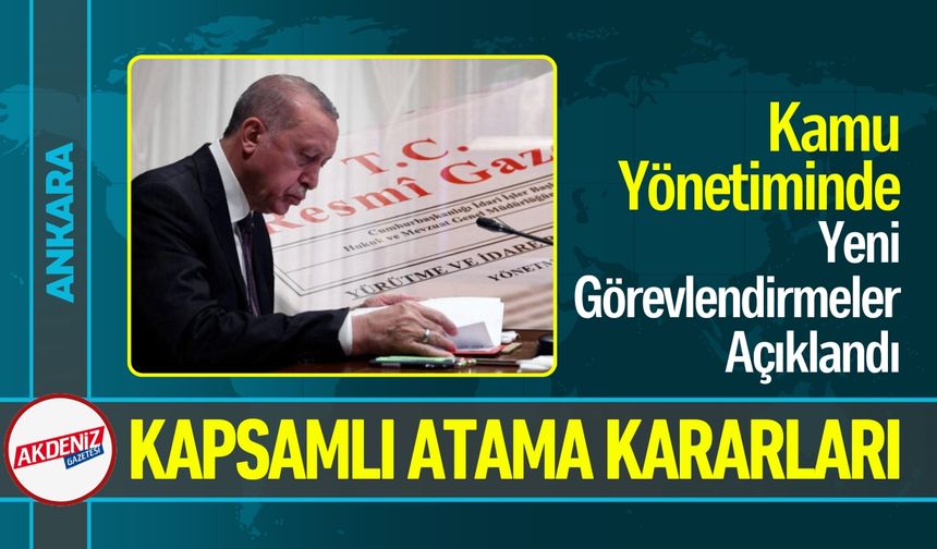 Kamu ve Bakanlıklarda Üst Düzey Değişiklikler