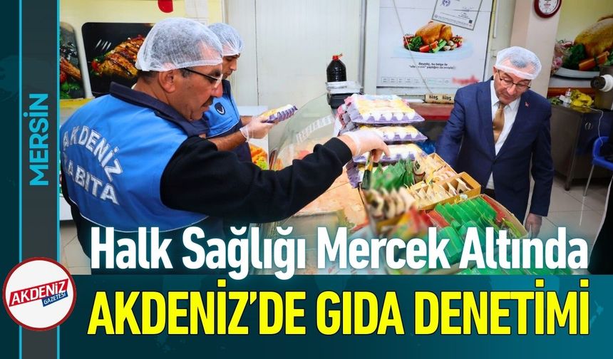 Mersin Belediyesi’nden Gıda İmalathanelerine Sıkı Denetim