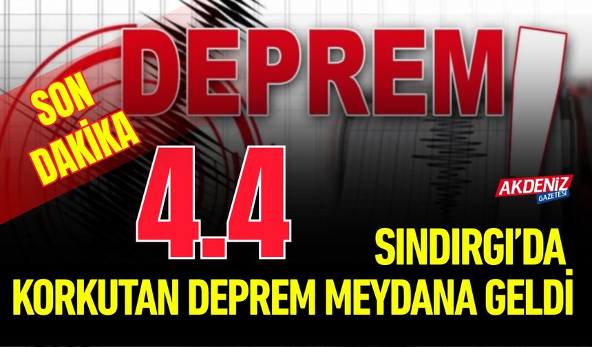 Sındırgı’da Korkutan Deprem; 4.4 Büyüklüğünde