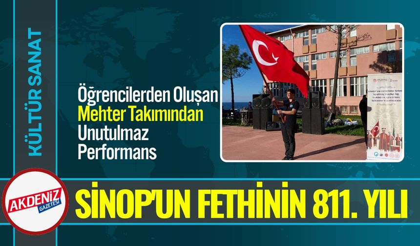Sinop'un Fethinin 811. Yılını Coşkuyla Kutladı