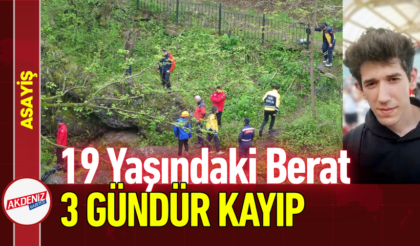 19 Yaşındaki Berat 3 Gündür Kayıp!
