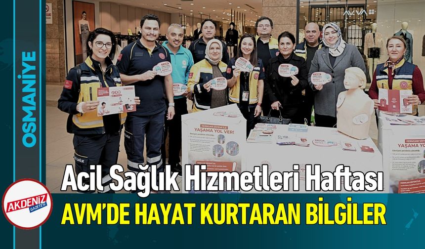 Osmaniye AVM'de Hayat Kurtaran Bilgiler Paylaşıldı!