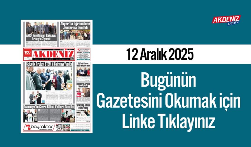 Akdeniz Gazetesi 13 Aralık’ta Hangi Haberlere Yer Verdi?