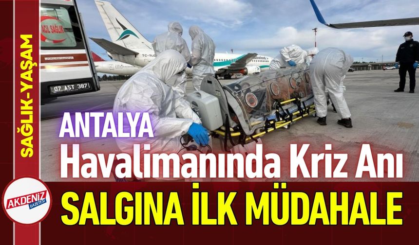 Antalya Havalimanında Salgın Hastalık Krizinde İlk Müdahale