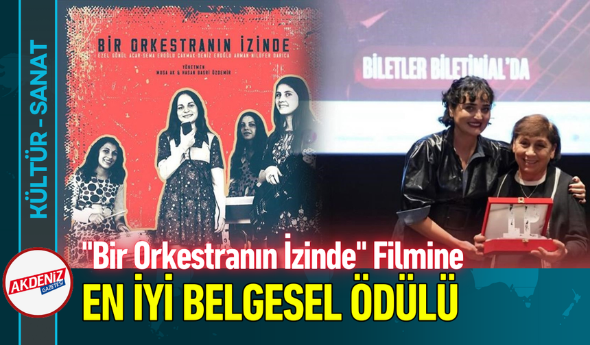 "Bir Orkestranın İzinde" Filmine En İyi Belgesel Ödülü