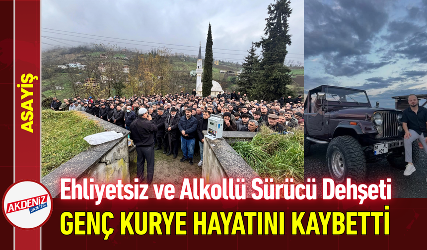 Ehliyetsiz ve Alkollü Sürücü Dehşeti: Genç Kurye Hayatını Kaybetti!