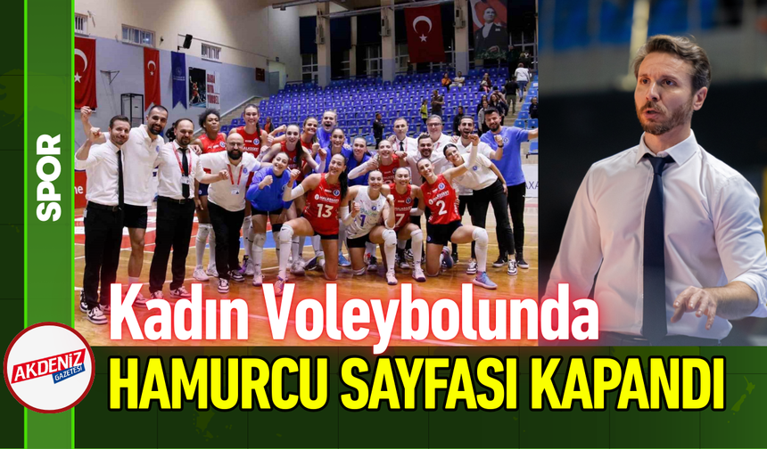 Kadın Voleybolunda Hamurcu Sayfası Kapandı!