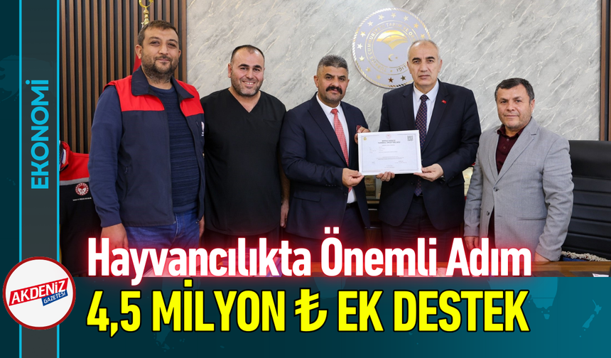 Hayvancılıkta Yeni Adım: 4,5 Milyon ₺ Ek Destek