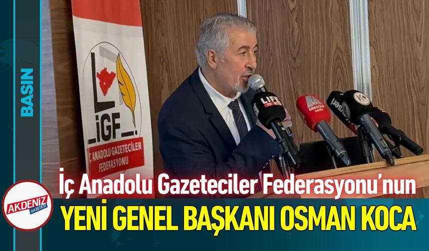 İGF'nen Yeni Genel Başkanı Osman Koca oldu