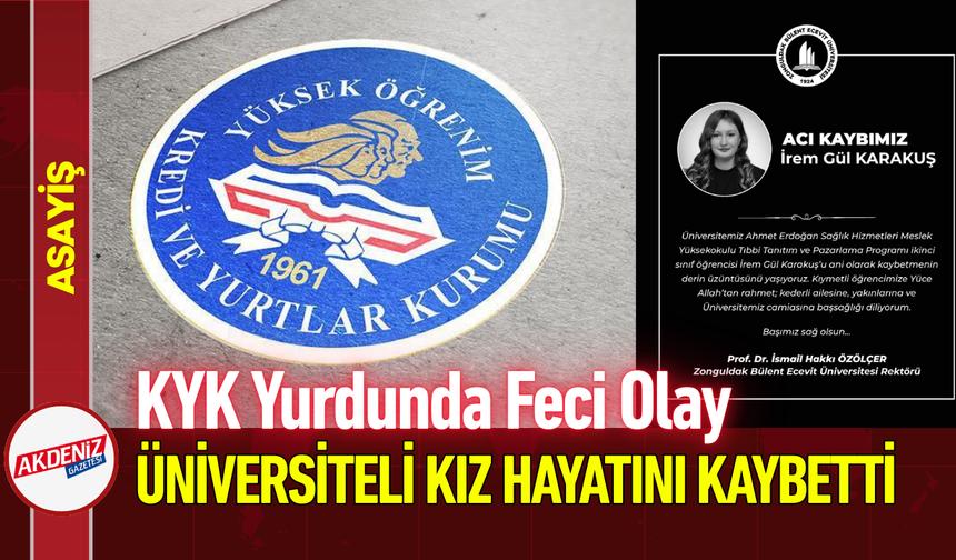 KYK Yurdunda Feci Olay: Üniversiteli İrem Hayatını Kaybetti!