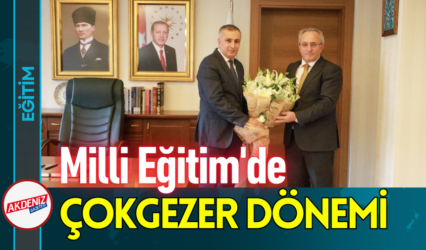 Milli Eğitim’de Çokgezer Dönemi!
