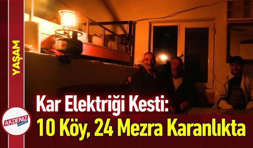 Kar Elektriği Kesti: 10 Köy, 24 Mezra Karanlıkta Kaldı