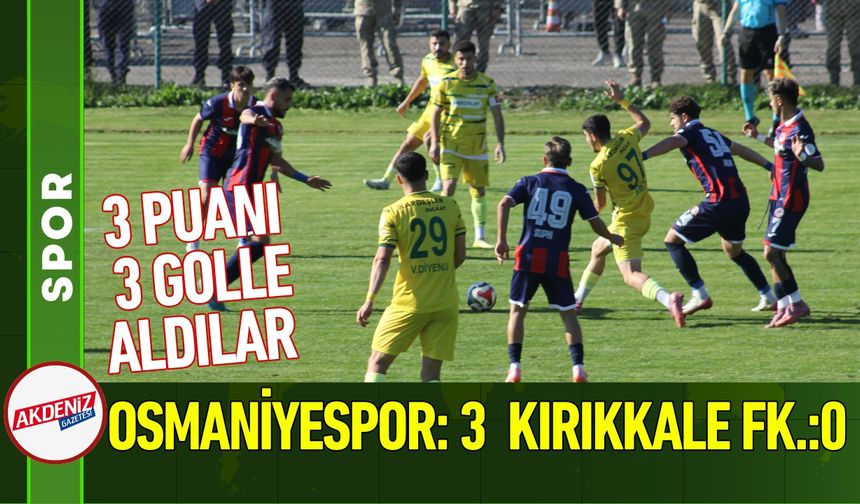 MDGRUP Osmaniyespor, Kırıkkalespor'u 3-0 ile Geçti