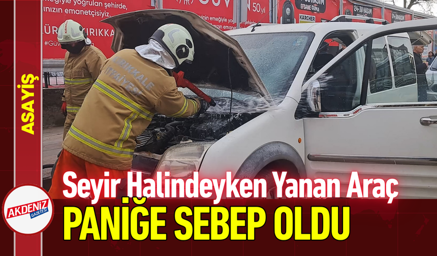 Seyir Halindeyken Yanan Araç Paniğe Sebep Oldu