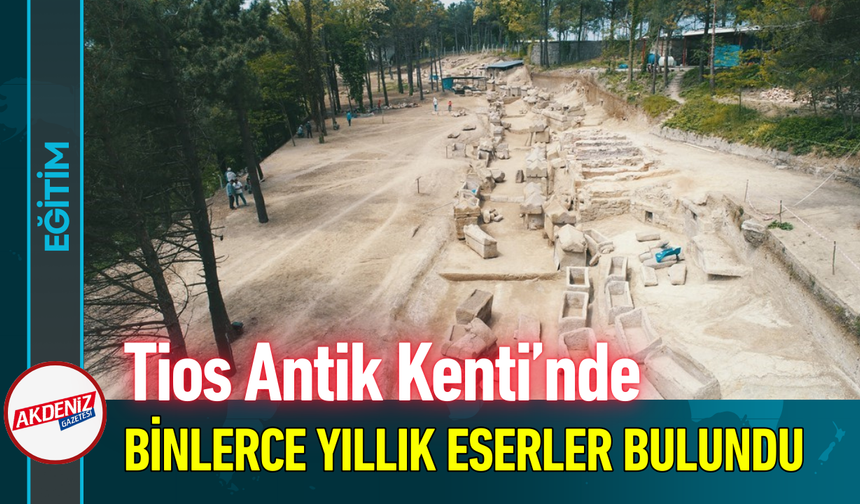 Tios Antik Kenti’nde Binlerce Yıllık Eserler Bulundu!