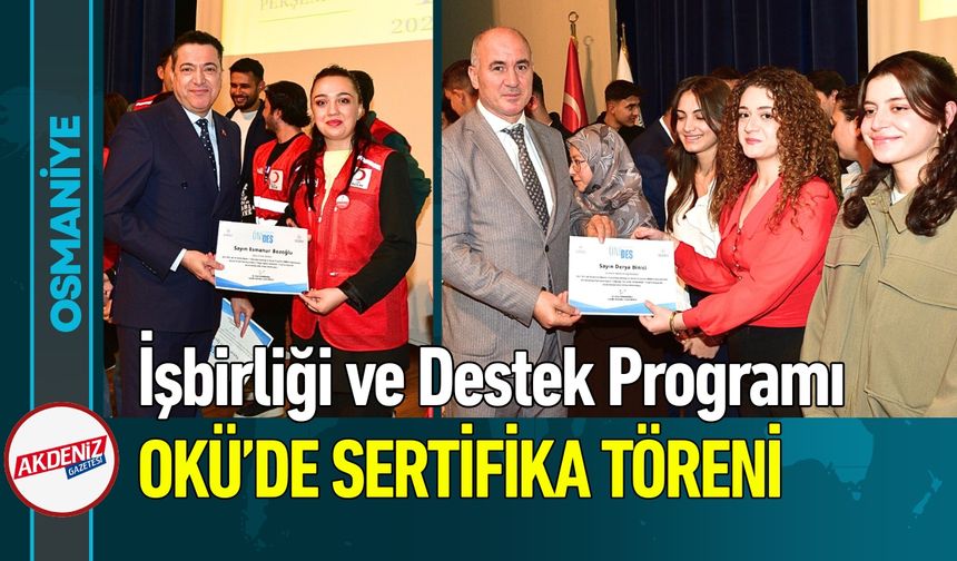 Osmaniye'de İşbirliği ve Destek Programı Sertifika Töreni