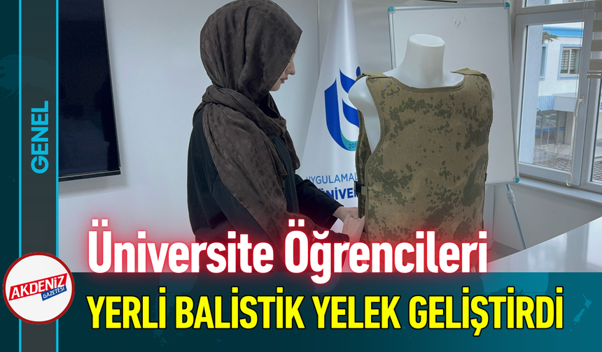 Üniversite Öğrencileri Yerli Balistik Yelek Geliştirdi!