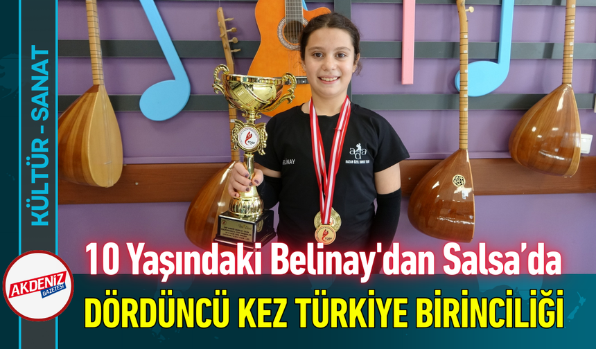 10 Yaşındaki Belinay'dan Salsa’da Dördüncü Kez Türkiye Birinciliği!