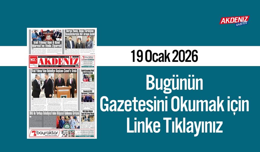 Akdeniz Gazetesi 19 Ocak’ta Hangi Haberlere Yer Verdi?