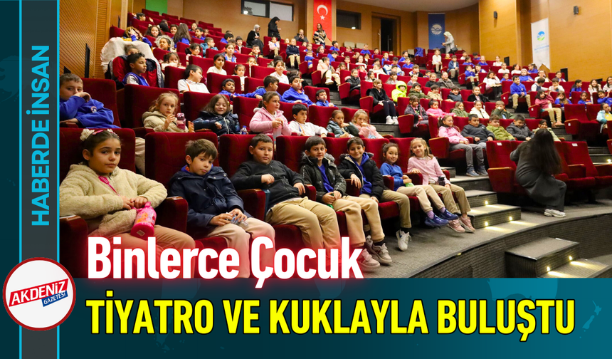 Binlerce Çocuk Tiyatro ve Kuklayla Buluştu!