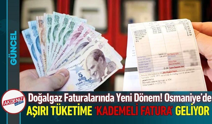 Osmaniye’de Aşırı Tüketime ‘Kademeli Fatura’ Geliyor