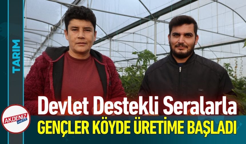 Genç Çiftçiler Devlet Destekli Seralarla Üretime Başladı