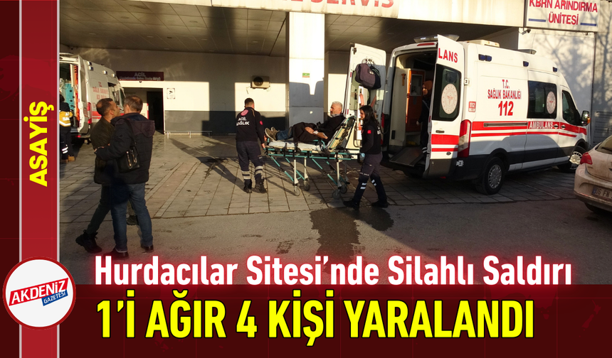 Hurdacılar Sitesi’nde Silahlı Saldırı: 1’i Ağır 4 Kişi Yaralandı!