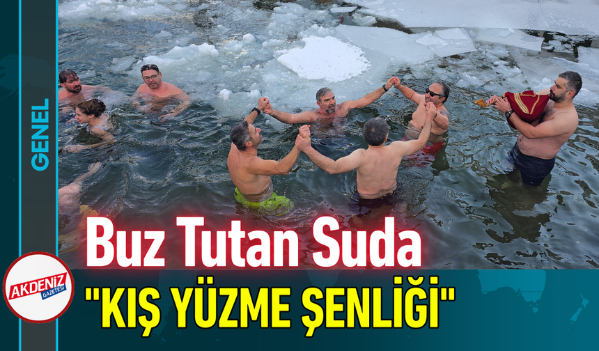 Buz Tutan Suda "Kış Yüzme Şenliği!"