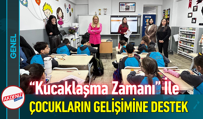 “Kucaklaşma Zamanı” İle Çocukların Gelişimine Destek!