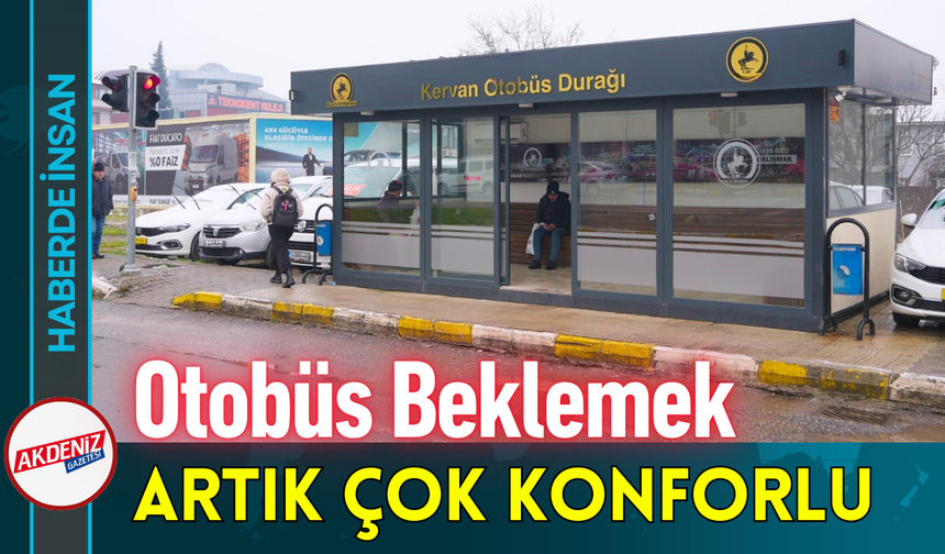 Otobüs Beklemek Artık Çok Konforlu!