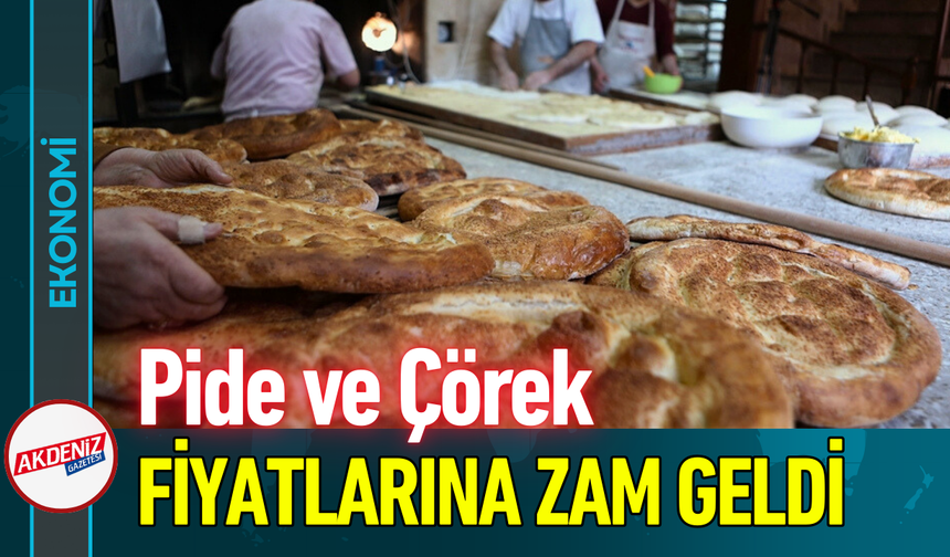 Pide ve Çörek Fiyatlarına Zam Geldi!