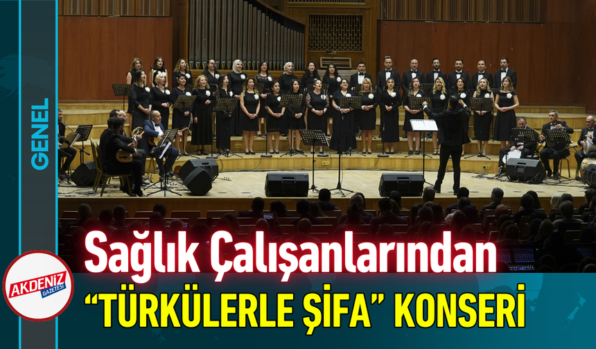 Sağlık Çalışanlarından “Türkülerle Şifa” Konseri!