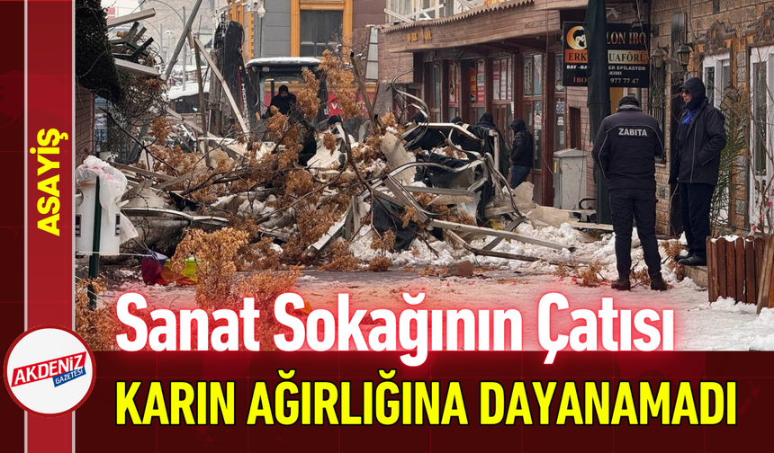 Sanat Sokağının Çatısı Karın Ağırlığına Dayanamadı!