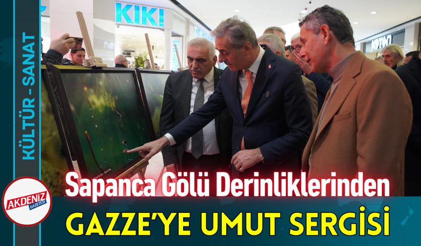 Sapanca Gölü Derinliklerinden Gazze’ye Umut Sergisi!